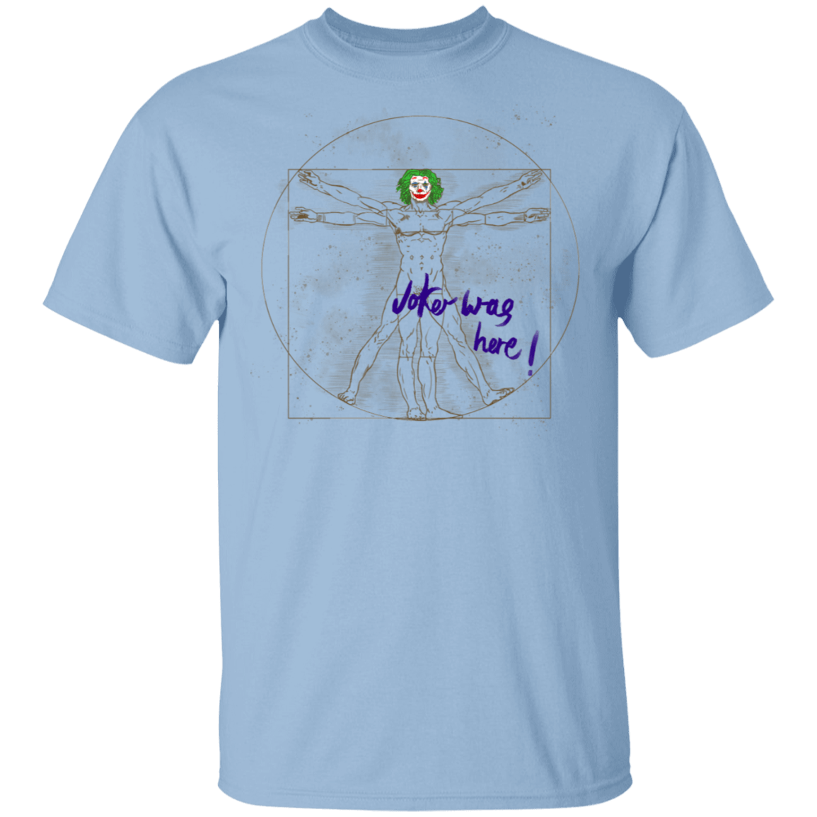 T-Shirts Light Blue / S Joker Was Here T-Shirt