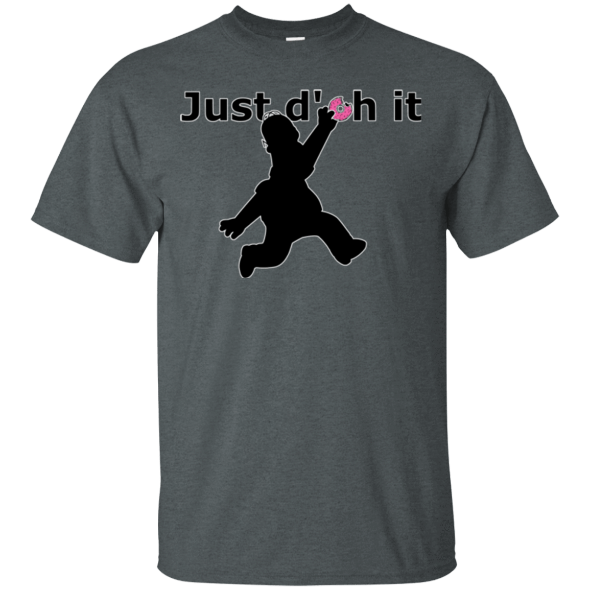 T-Shirts Dark Heather / Small Just doh it T-Shirt