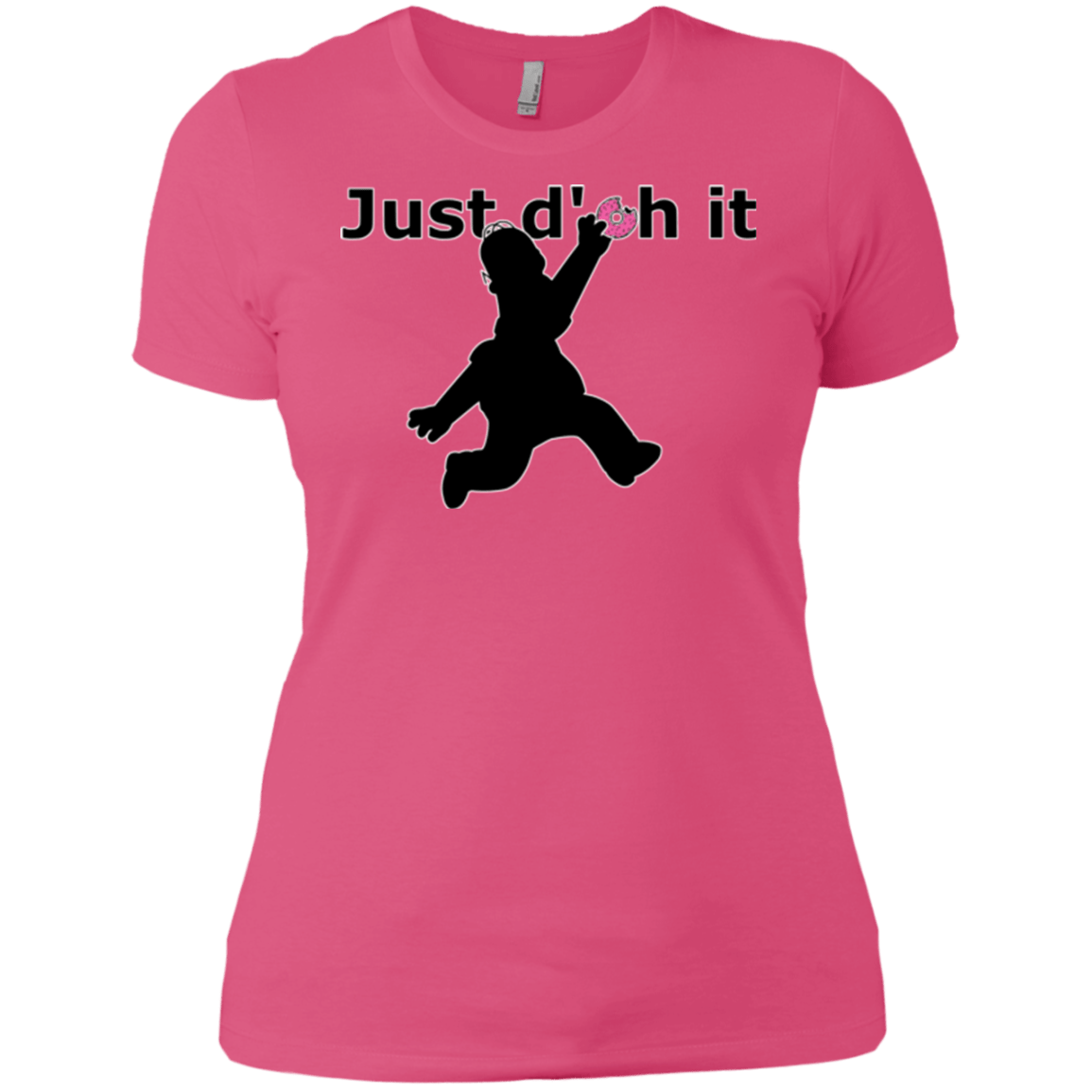 T-Shirts Hot Pink / X-Small Just doh it Women's Premium T-Shirt
