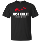 T-Shirts Black / Small Just Kill It T-Shirt
