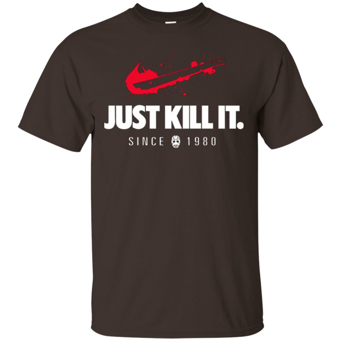T-Shirts Dark Chocolate / Small Just Kill It T-Shirt