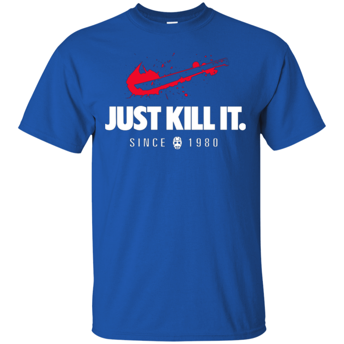 T-Shirts Royal / Small Just Kill It T-Shirt