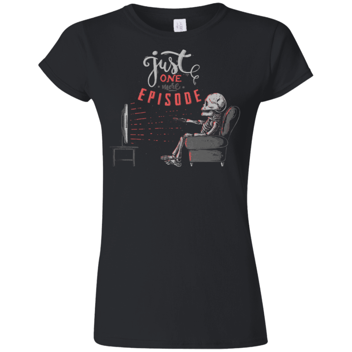 T-Shirts Black / S Just One More Episode Junior Slimmer-Fit T-Shirt