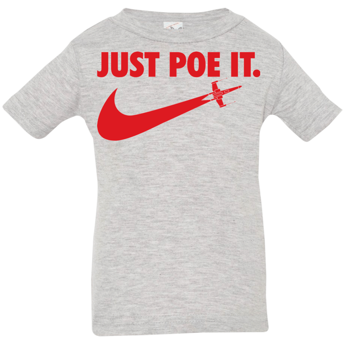 T-Shirts Heather / 6 Months Just Poe It Infant PremiumT-Shirt