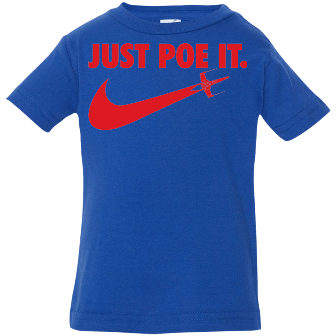 T-Shirts Royal / 6 Months Just Poe It Infant PremiumT-Shirt