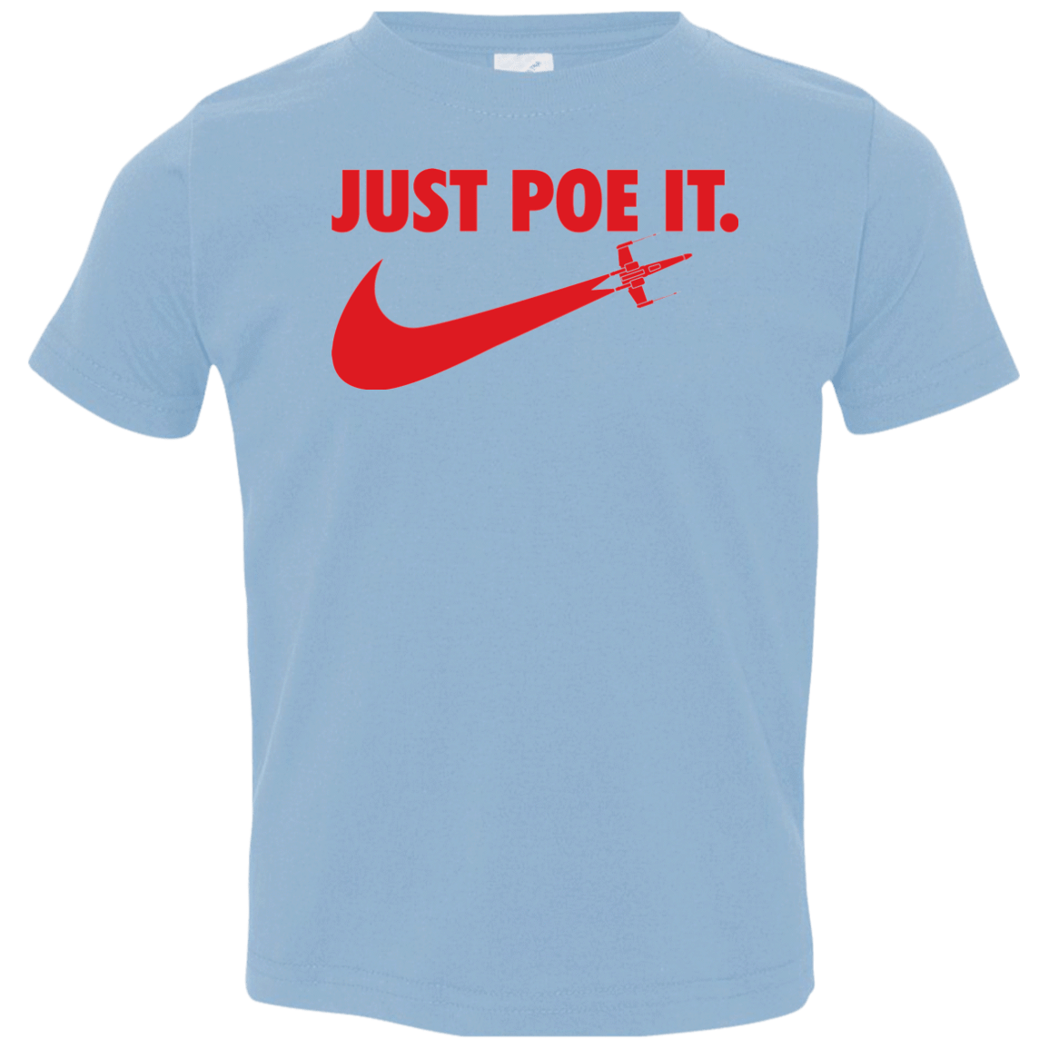 T-Shirts Light Blue / 2T Just Poe It Toddler Premium T-Shirt