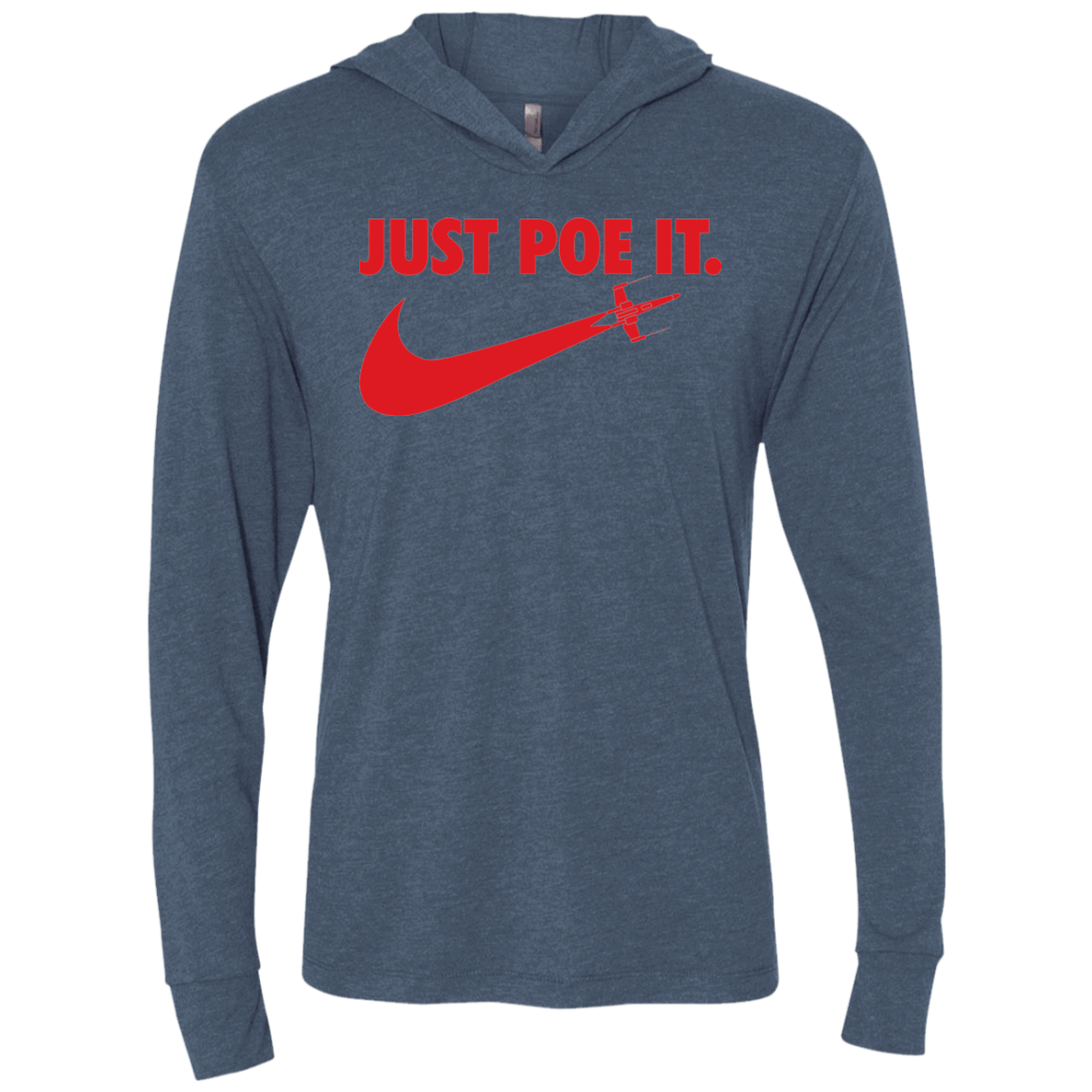 T-Shirts Indigo / X-Small Just Poe It Triblend Long Sleeve Hoodie Tee