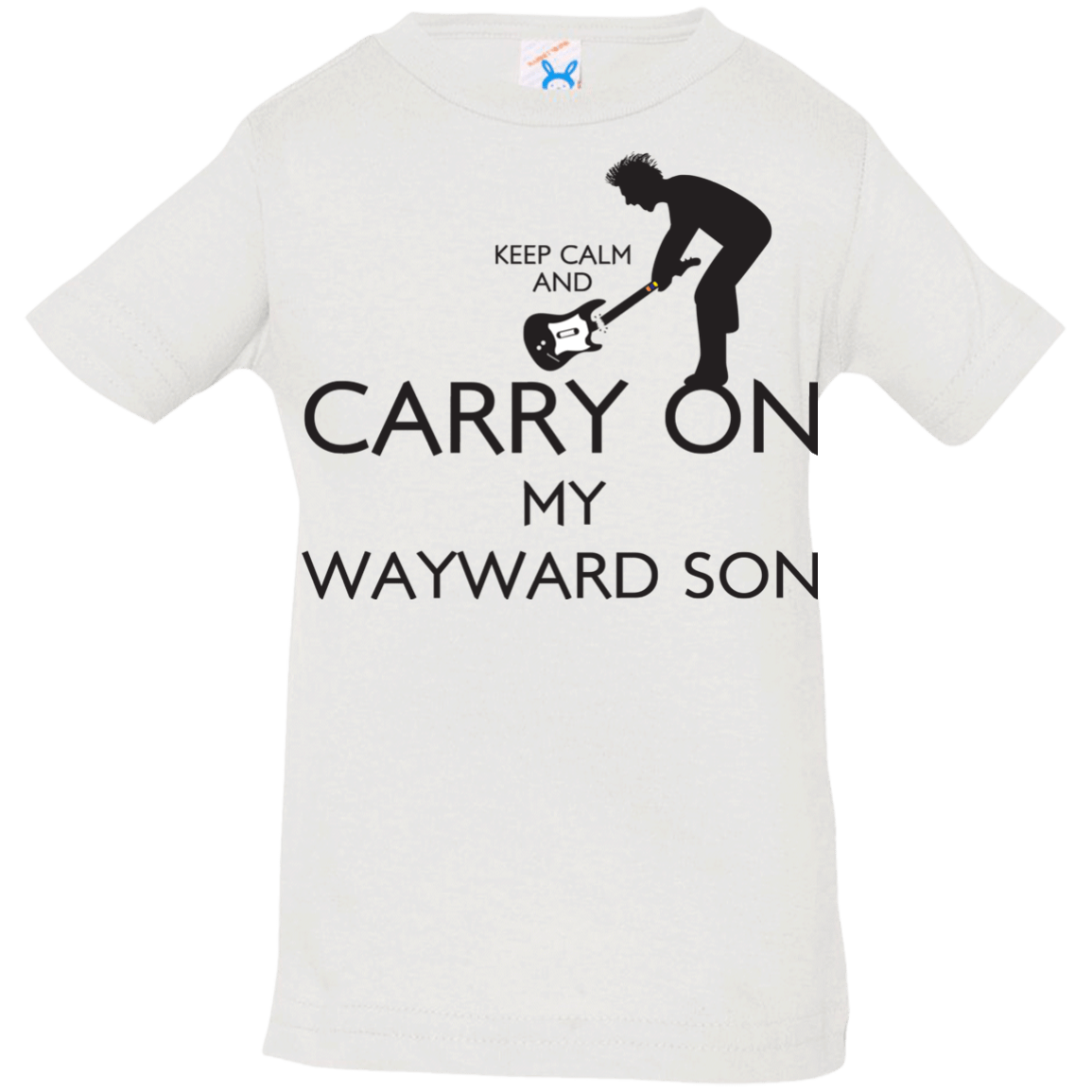 T-Shirts White / 6 Months Keep Calm and Carry On My Wayward Son! Infant Premium T-Shirt