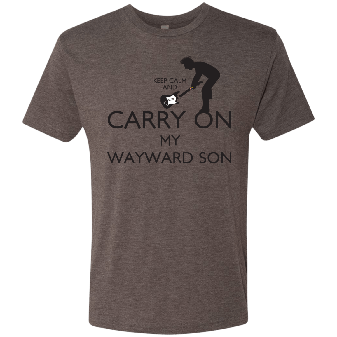 T-Shirts Macchiato / S Keep Calm and Carry On My Wayward Son! Men's Triblend T-Shirt