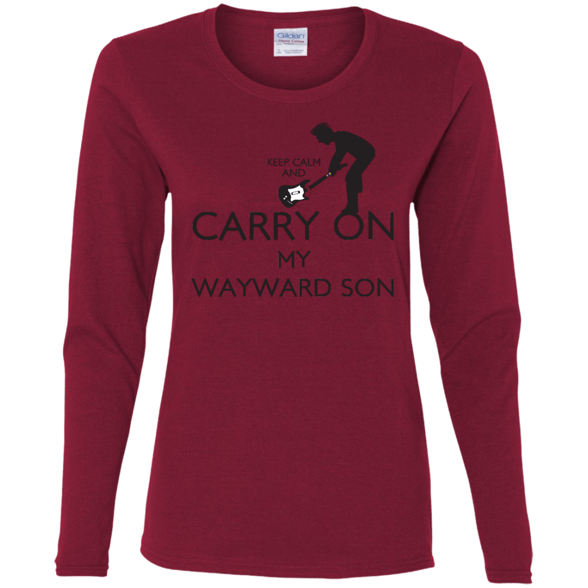 T-Shirts Cardinal / S Keep Calm and Carry On My Wayward Son! Women's Long Sleeve T-Shirt
