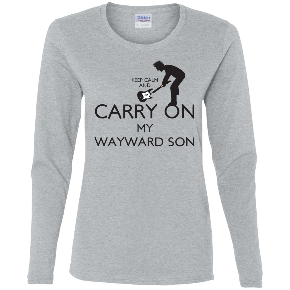 T-Shirts Sport Grey / S Keep Calm and Carry On My Wayward Son! Women's Long Sleeve T-Shirt