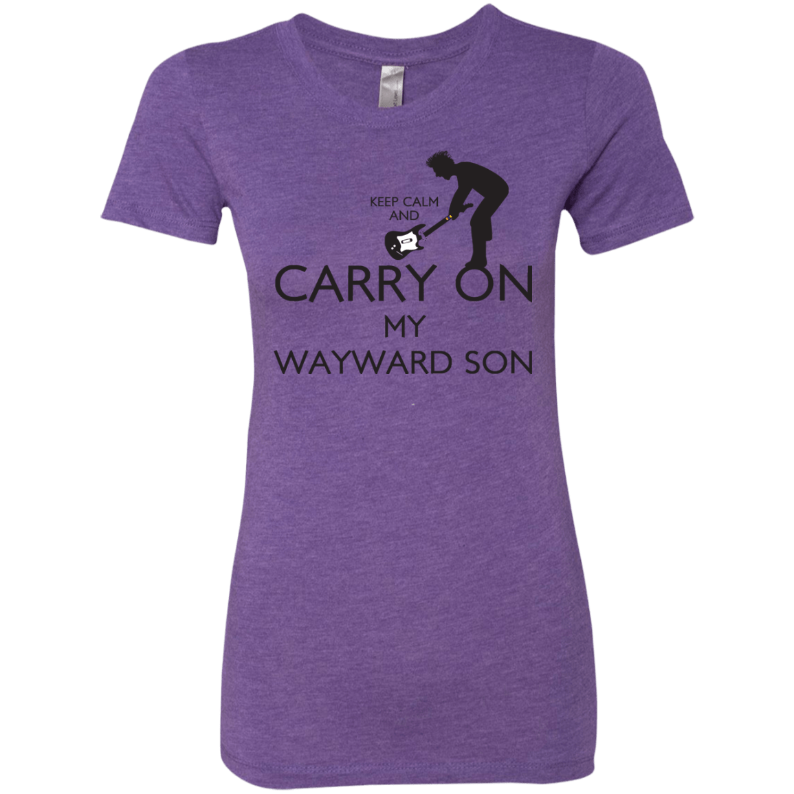 T-Shirts Purple Rush / S Keep Calm and Carry On My Wayward Son! Women's Triblend T-Shirt