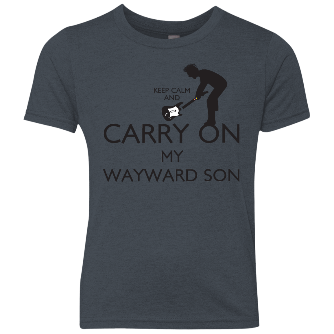 T-Shirts Vintage Navy / YXS Keep Calm and Carry On My Wayward Son! Youth Triblend T-Shirt