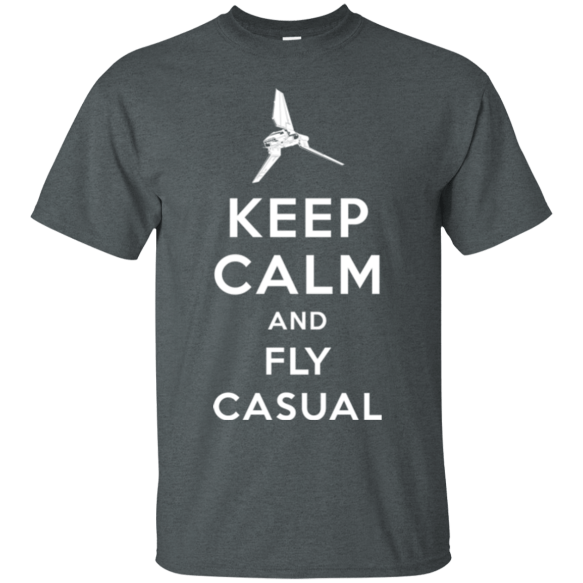 Keep Calm and Fly Casual T-Shirt
