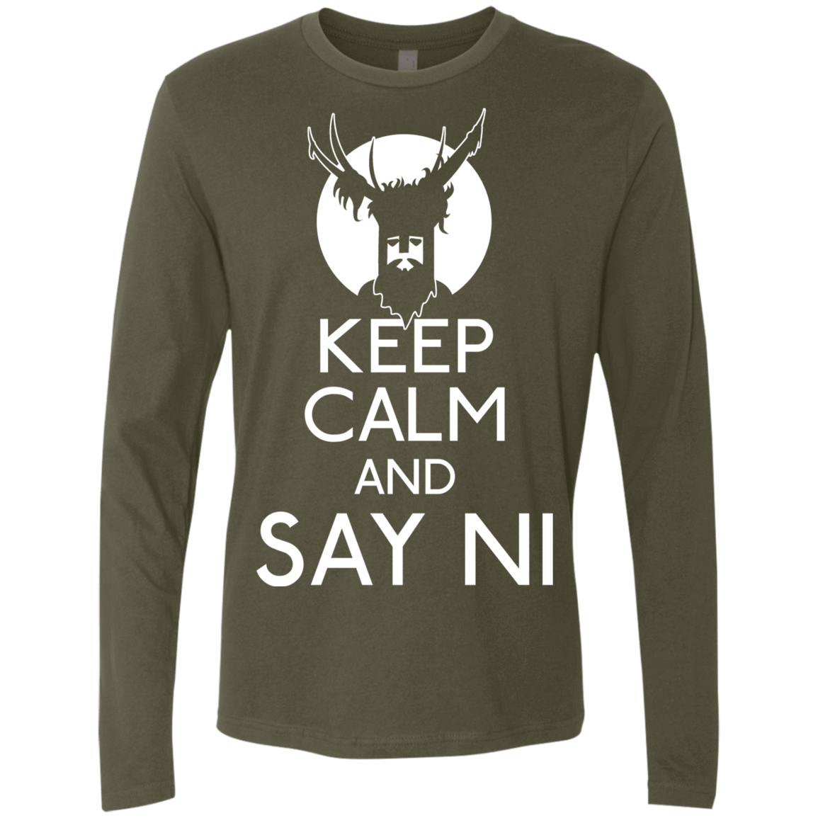 T-Shirts Military Green / S Keep Calm and Say Ni Men's Premium Long Sleeve