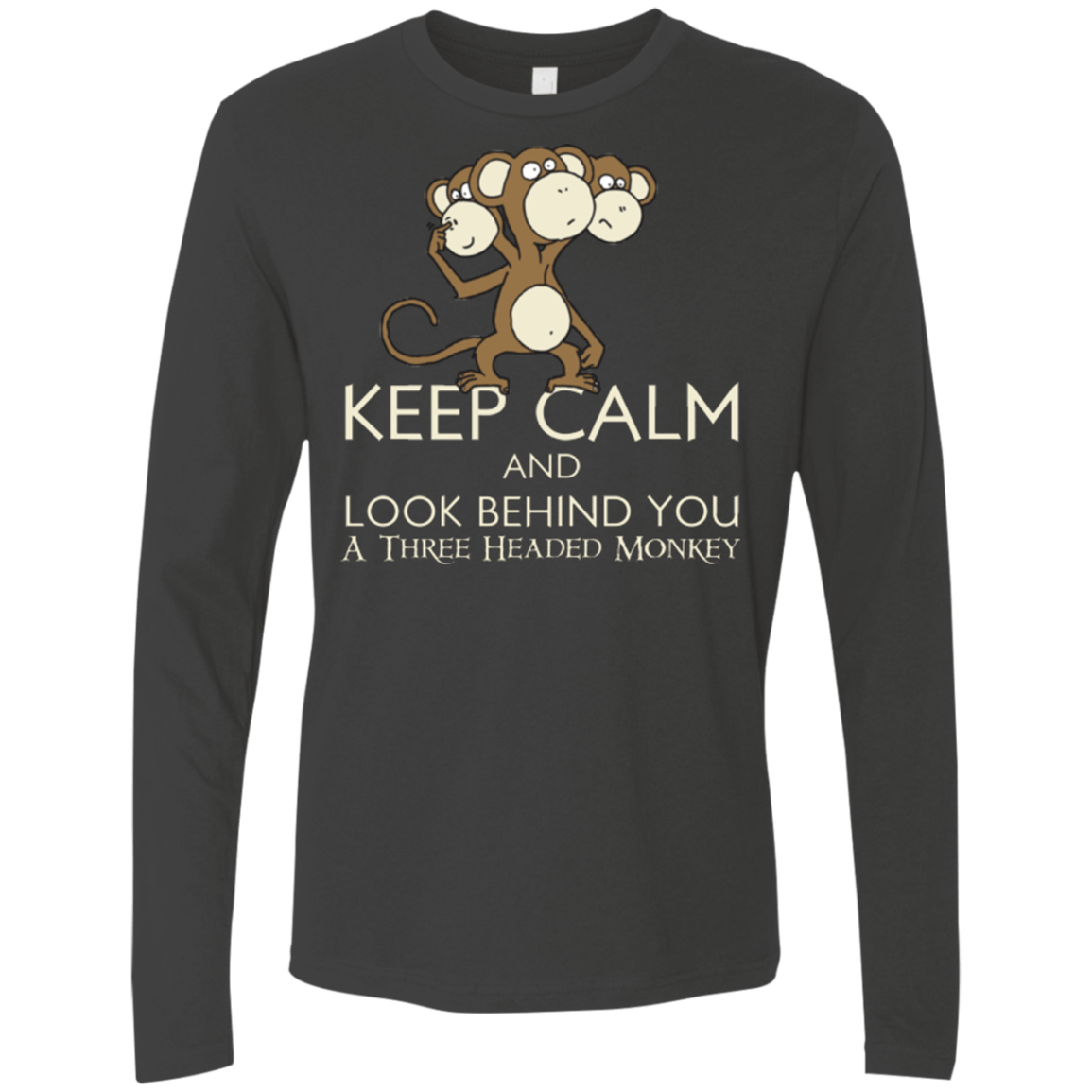 Keep Calm & Look Behind You A Three Headed Monkey Men's Premium Long Sleeve