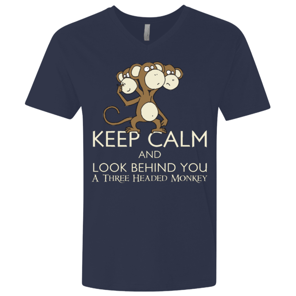 Keep Calm & Look Behind You A Three Headed Monkey Men's Premium V-Neck