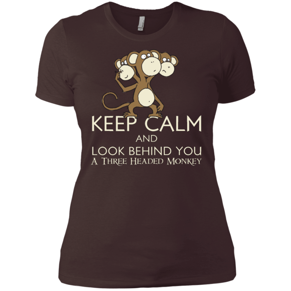 T-Shirts Dark Chocolate / X-Small Keep Calm & Look Behind You A Three Headed Monkey Women's Premium T-Shirt