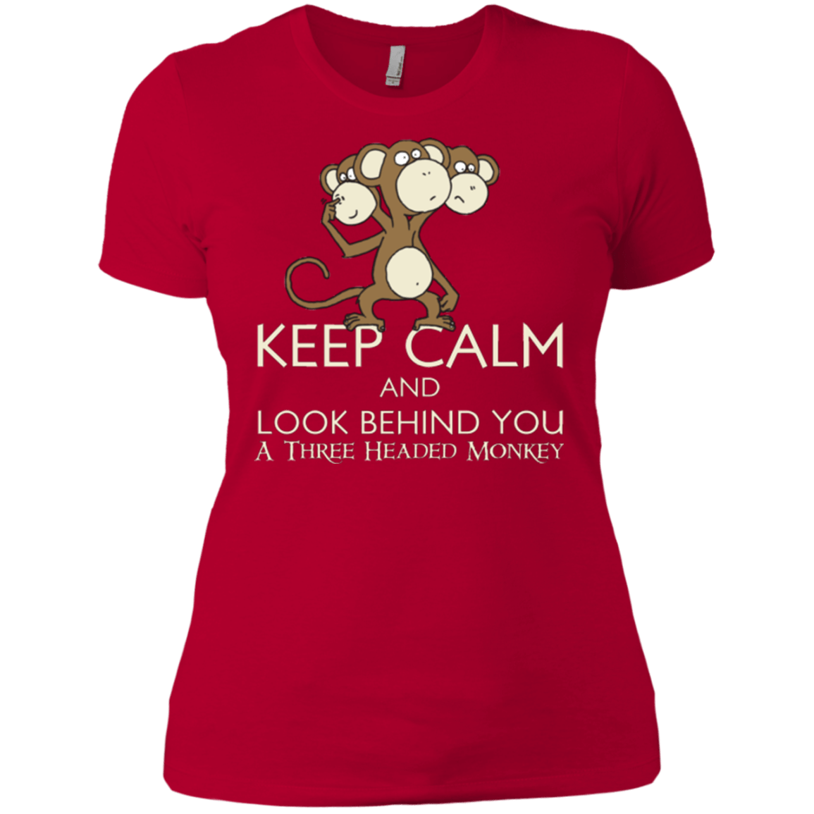 T-Shirts Red / X-Small Keep Calm & Look Behind You A Three Headed Monkey Women's Premium T-Shirt