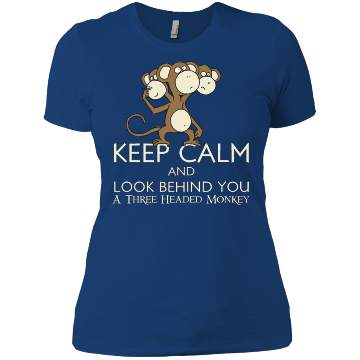 T-Shirts Royal / X-Small Keep Calm & Look Behind You A Three Headed Monkey Women's Premium T-Shirt
