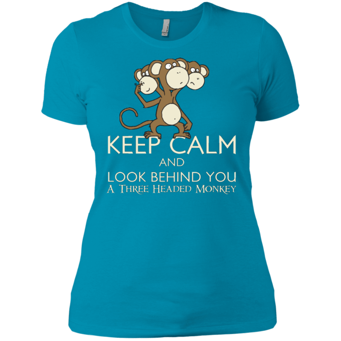 T-Shirts Turquoise / X-Small Keep Calm & Look Behind You A Three Headed Monkey Women's Premium T-Shirt