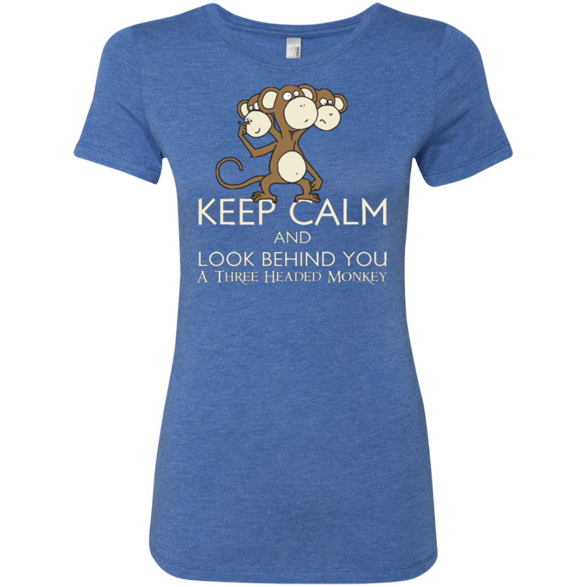 T-Shirts Vintage Royal / Small Keep Calm & Look Behind You A Three Headed Monkey Women's Triblend T-Shirt