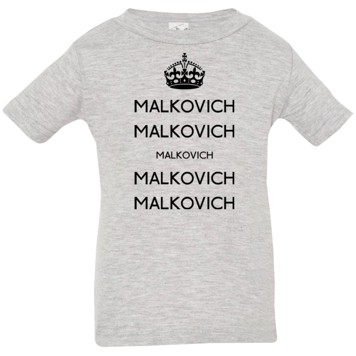 Keep Calm Malkovich Infant Premium T-Shirt
