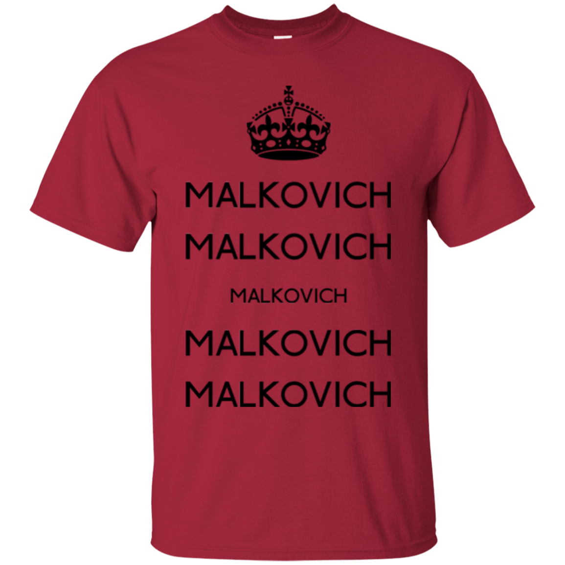 T-Shirts Cardinal / Small Keep Calm Malkovich T-Shirt