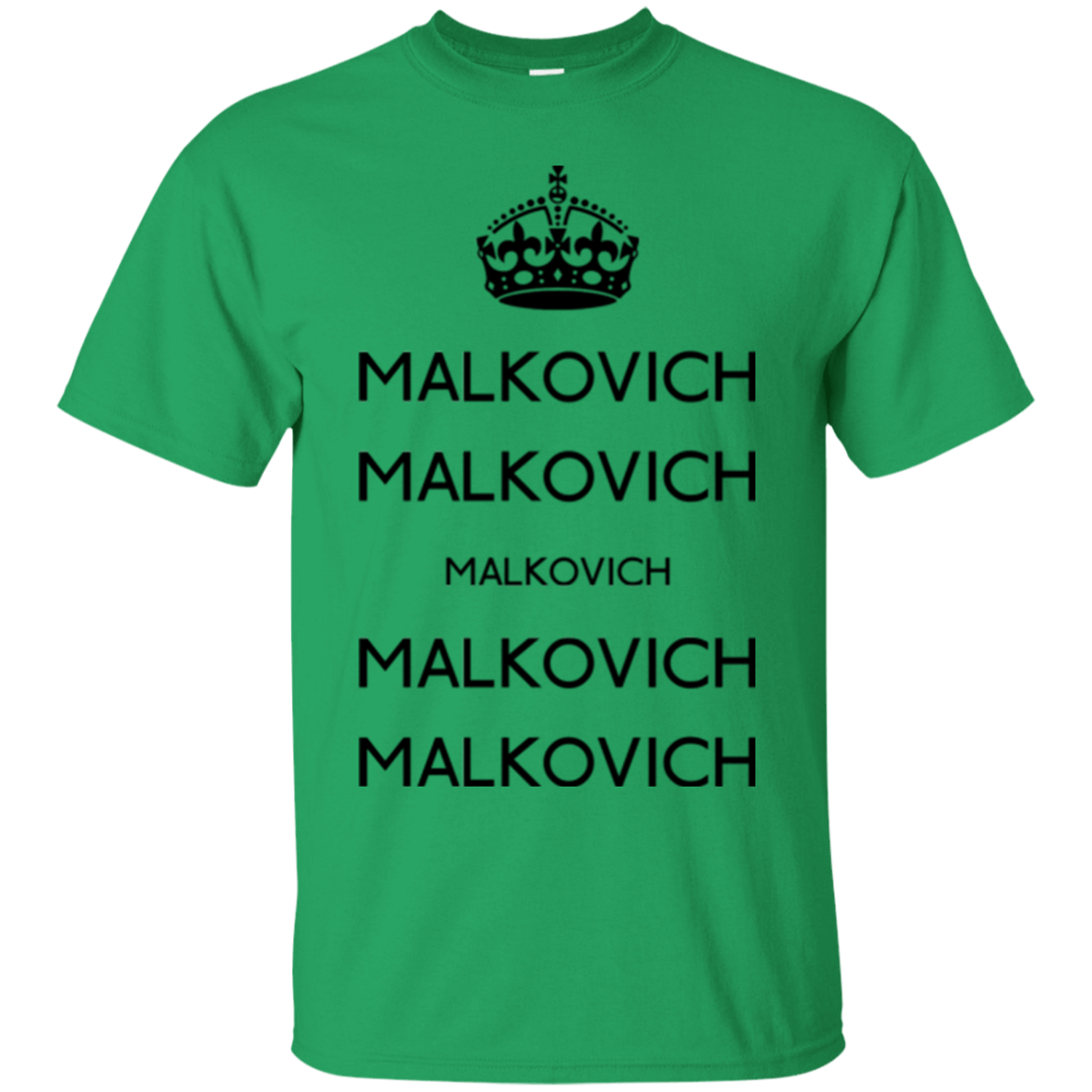 T-Shirts Irish Green / Small Keep Calm Malkovich T-Shirt