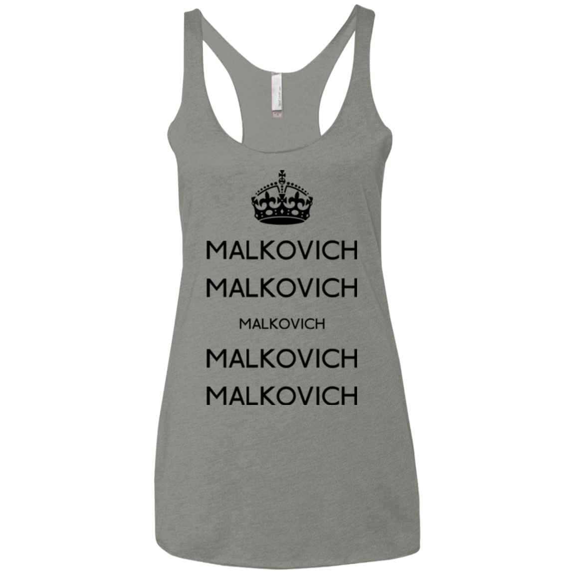 T-Shirts Venetian Grey / X-Small Keep Calm Malkovich Women's Triblend Racerback Tank