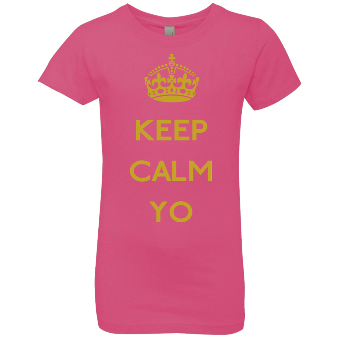 T-Shirts Hot Pink / YXS Keep Calm Yo Girls Premium T-Shirt