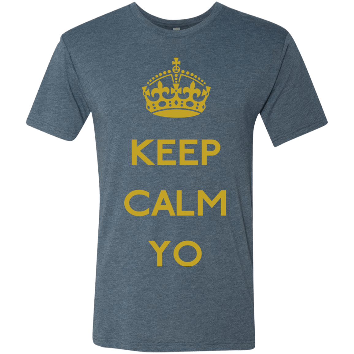 T-Shirts Indigo / Small Keep Calm Yo Men's Triblend T-Shirt