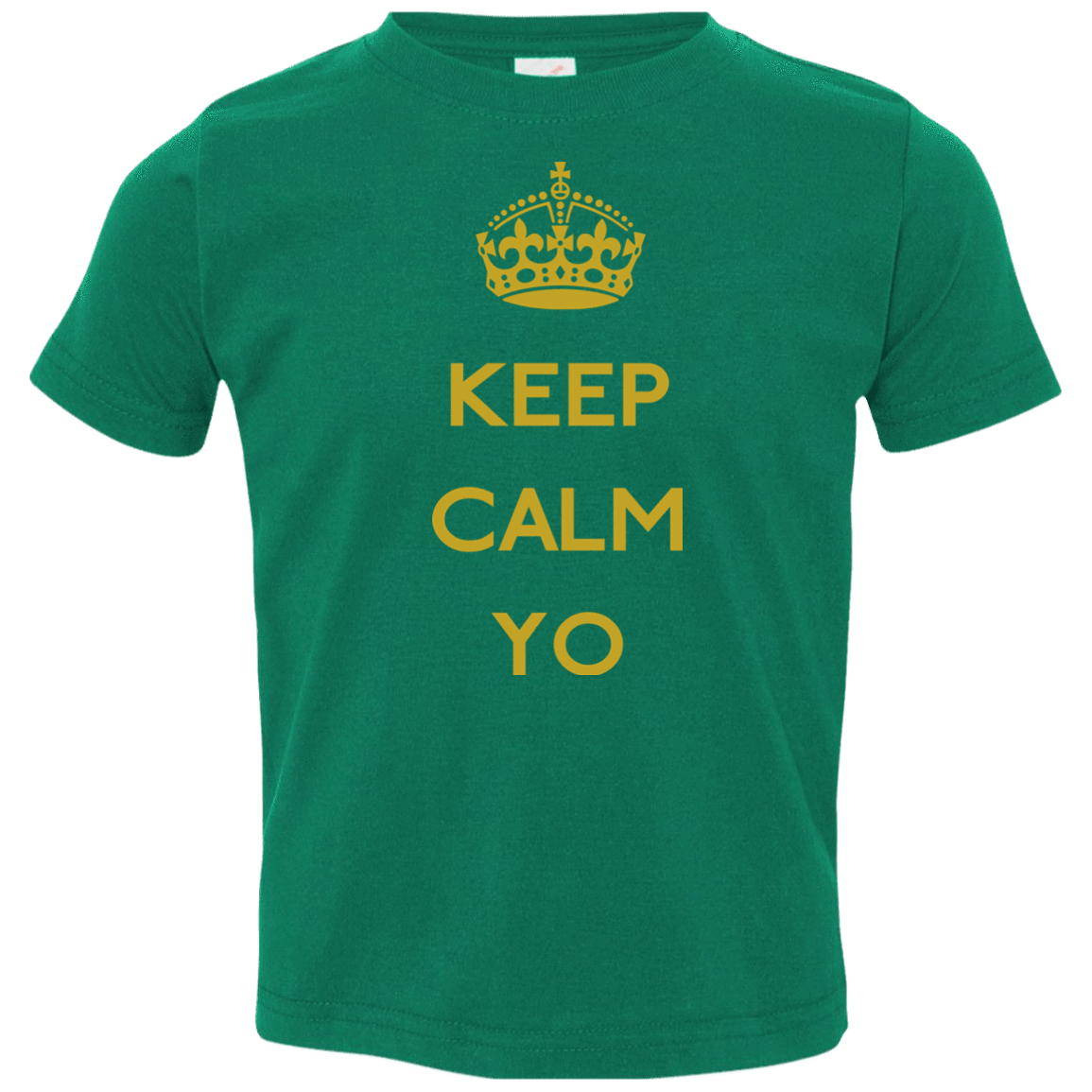 T-Shirts Kelly / 2T Keep Calm Yo Toddler Premium T-Shirt