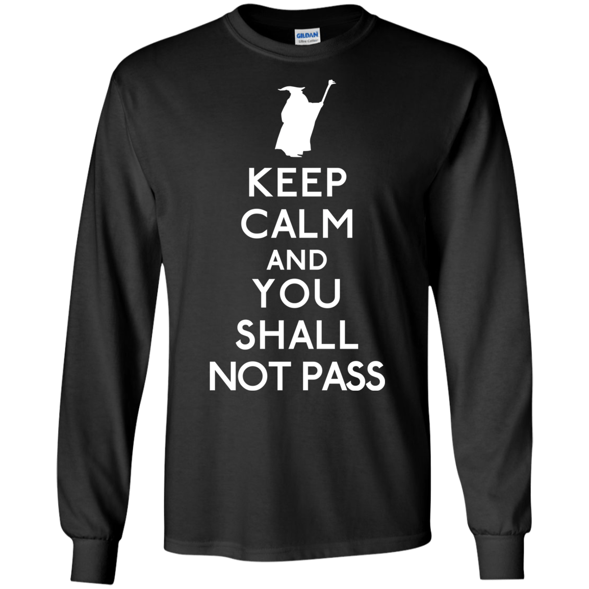 T-Shirts Black / S Keep Calm You Shall Not Pass Men's Long Sleeve T-Shirt