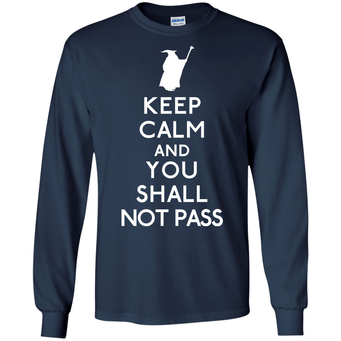 T-Shirts Navy / S Keep Calm You Shall Not Pass Men's Long Sleeve T-Shirt