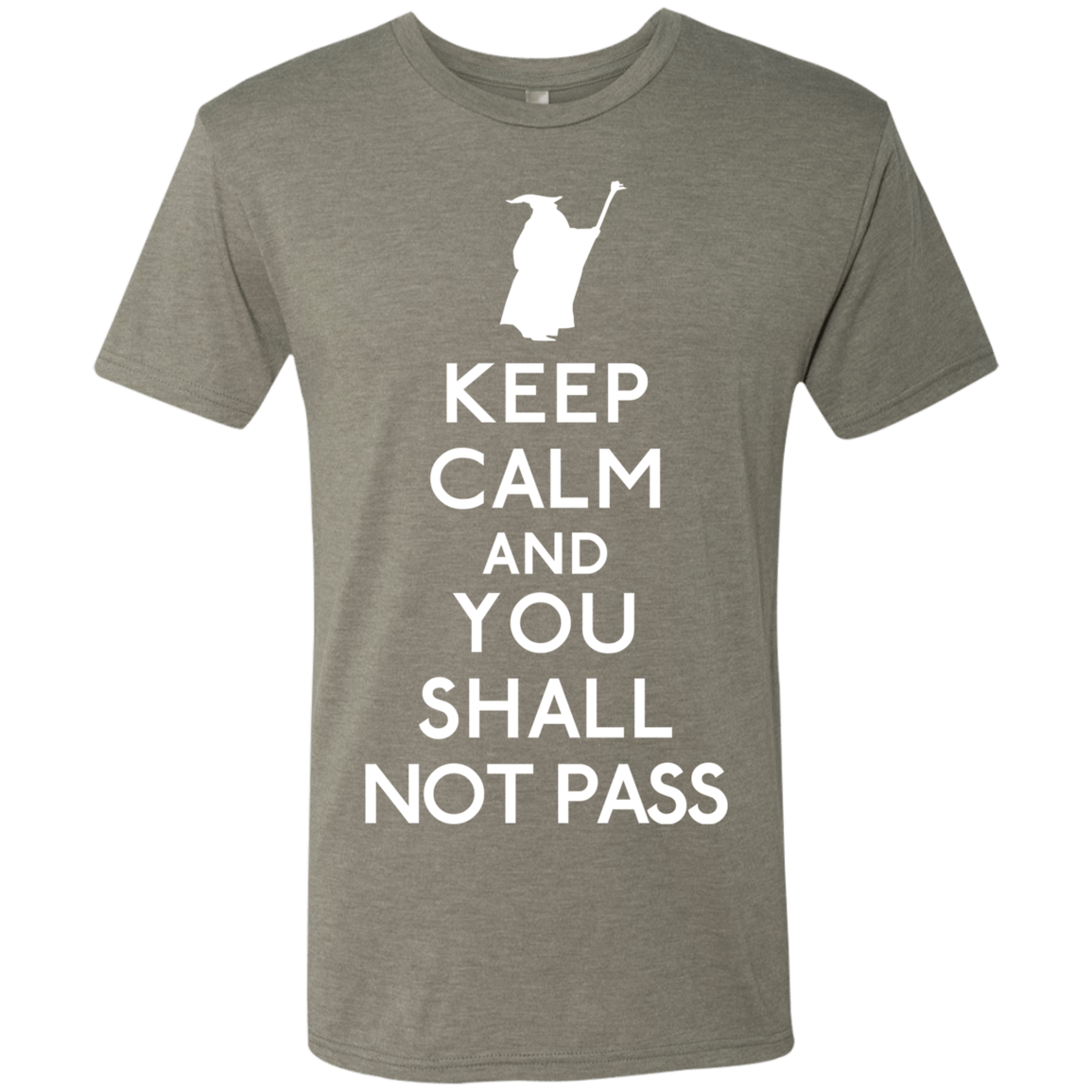 T-Shirts Venetian Grey / S Keep Calm You Shall Not Pass Men's Triblend T-Shirt