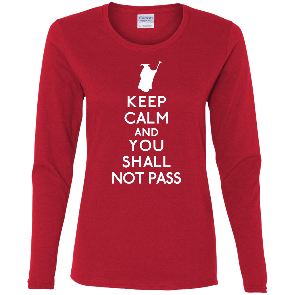T-Shirts Red / S Keep Calm You Shall Not Pass Women's Long Sleeve T-Shirt