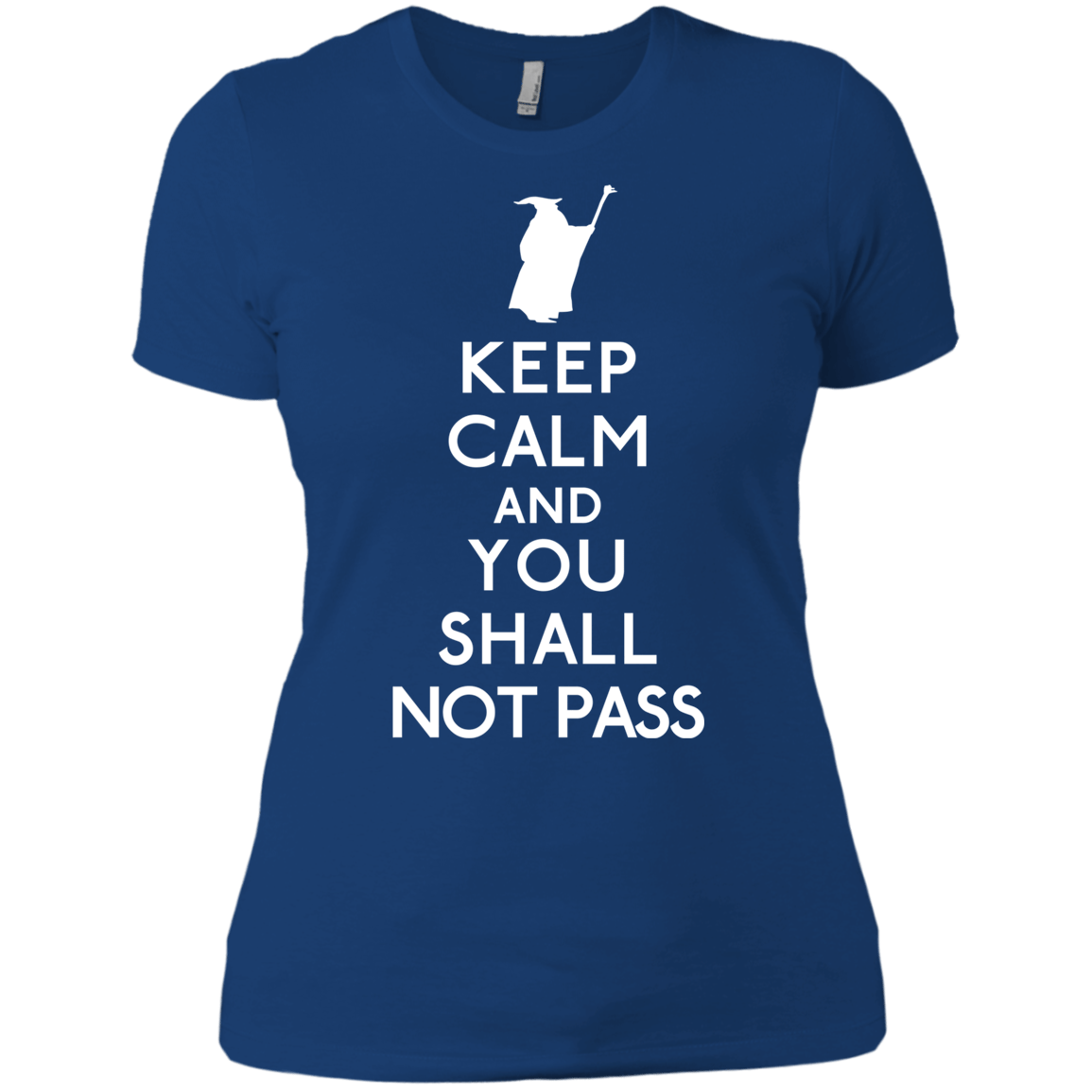 T-Shirts Royal / X-Small Keep Calm You Shall Not Pass Women's Premium T-Shirt