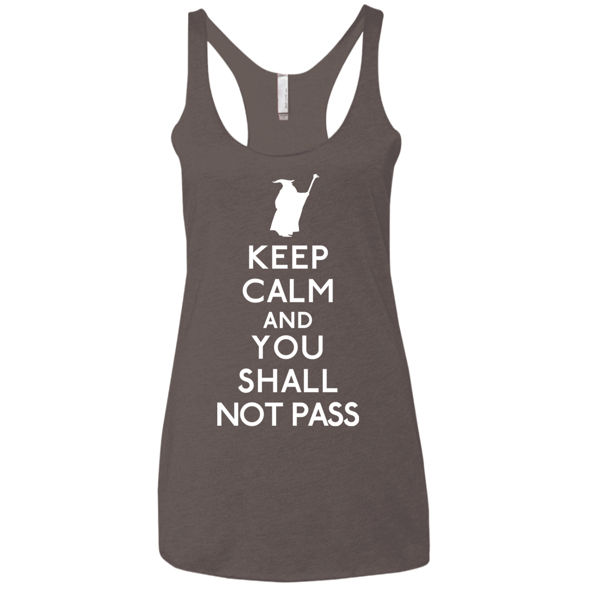 T-Shirts Macchiato / X-Small Keep Calm You Shall Not Pass Women's Triblend Racerback Tank