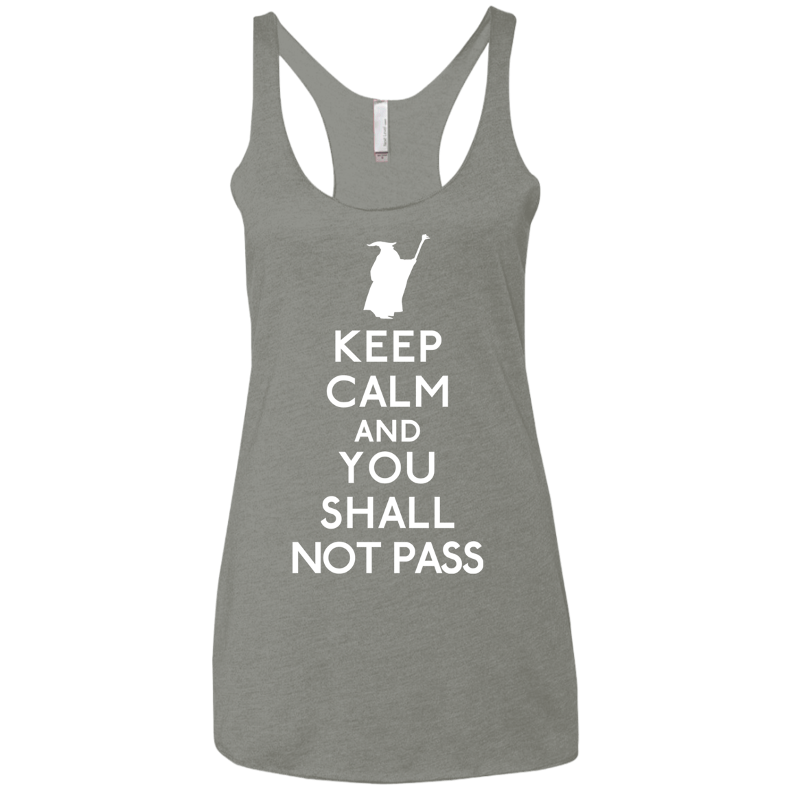 T-Shirts Venetian Grey / X-Small Keep Calm You Shall Not Pass Women's Triblend Racerback Tank