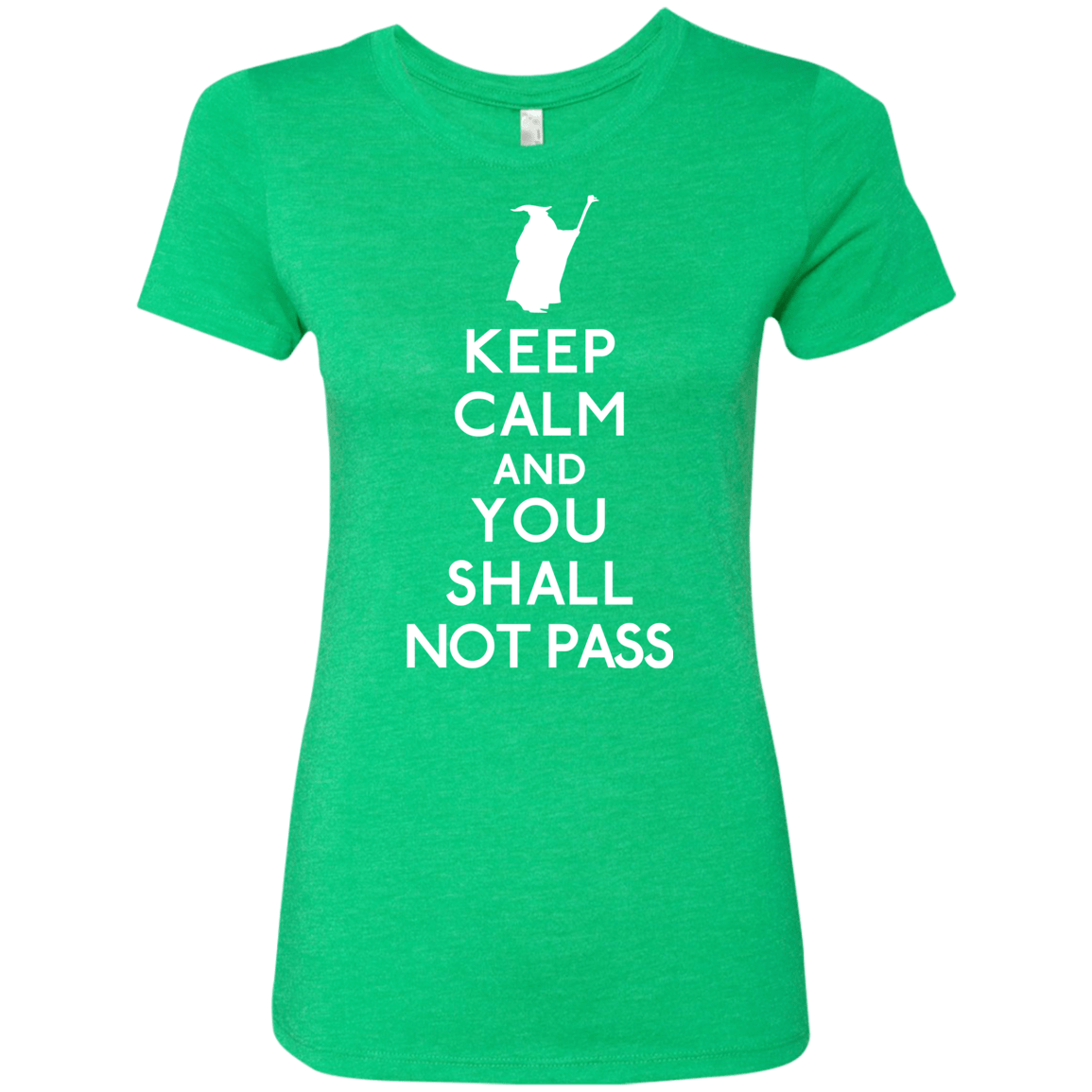T-Shirts Envy / S Keep Calm You Shall Not Pass Women's Triblend T-Shirt