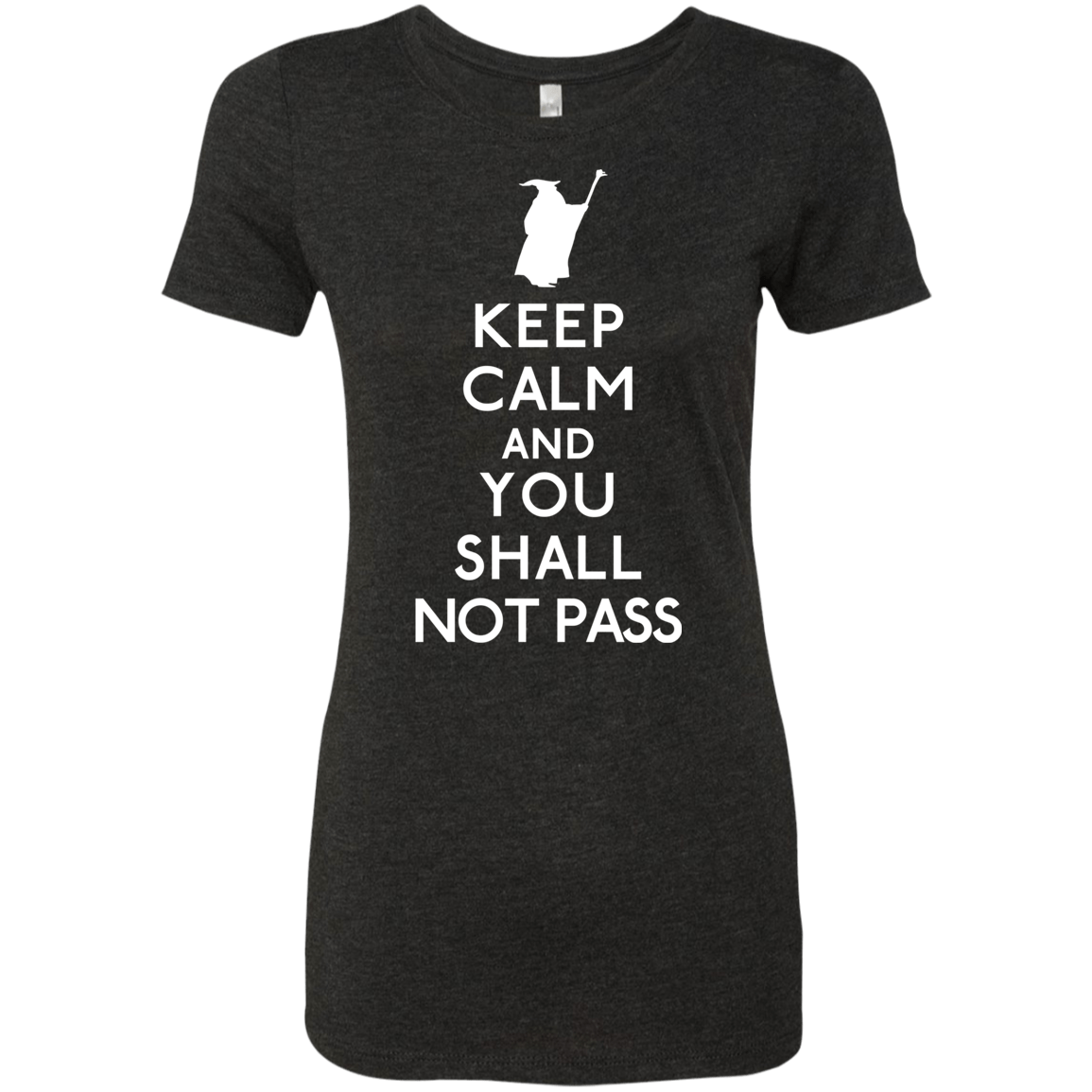 T-Shirts Vintage Black / S Keep Calm You Shall Not Pass Women's Triblend T-Shirt