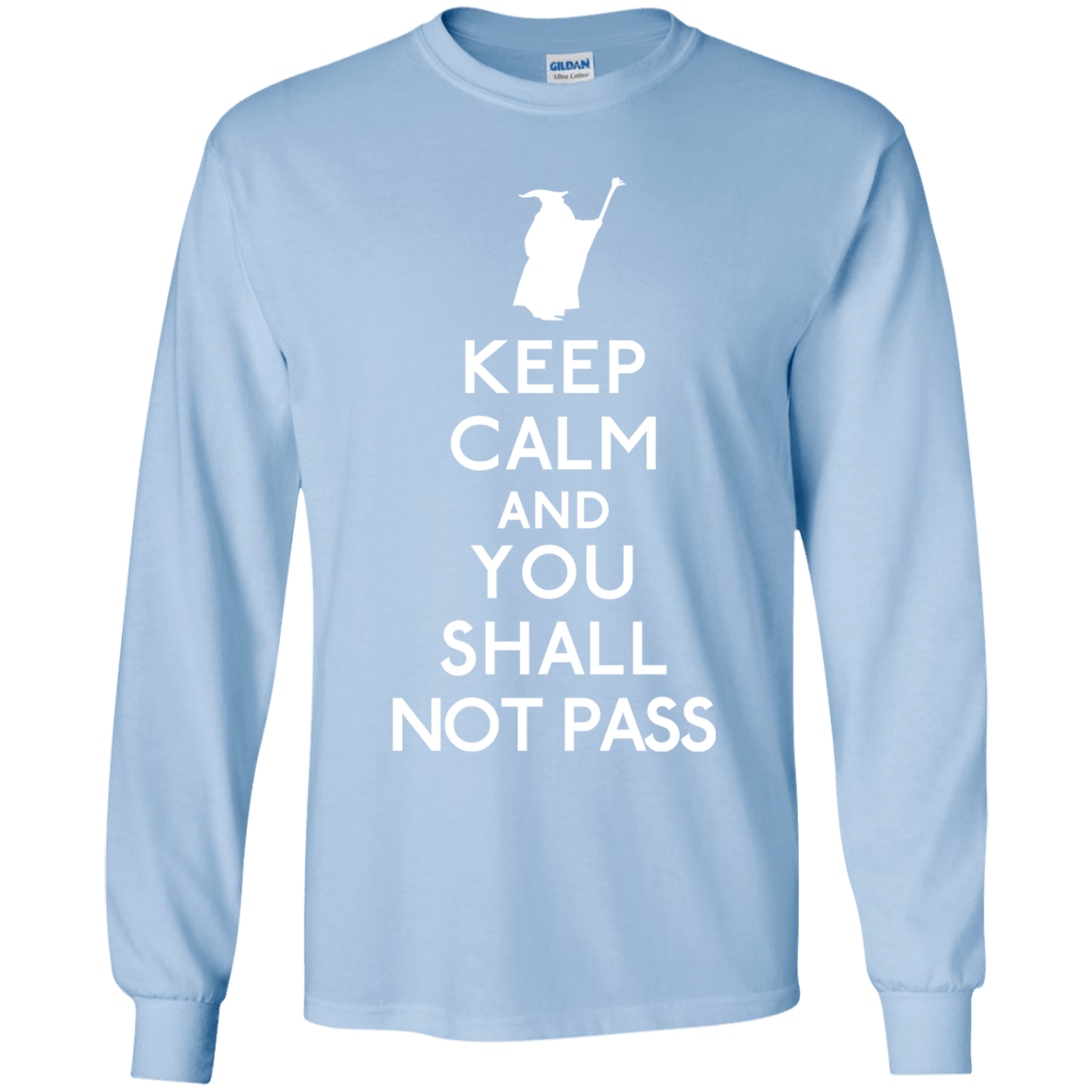 T-Shirts Light Blue / YS Keep Calm You Shall Not Pass Youth Long Sleeve T-Shirt