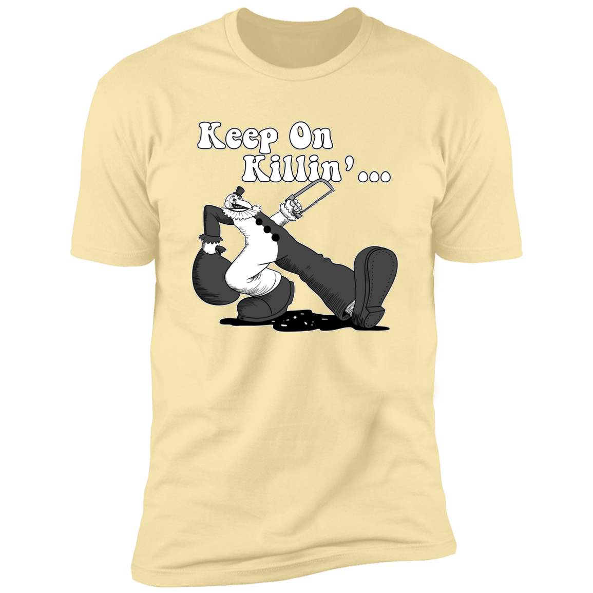 T-Shirts Banana Cream / S Keep on Killin Men's Premium T-Shirt