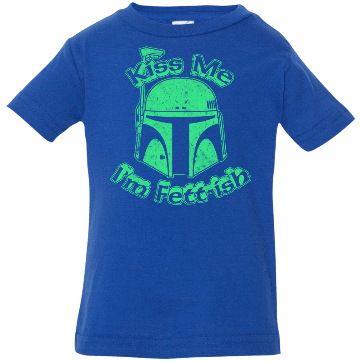 T-Shirts Royal / 6 Months Kiss Me Im Fettish Infant PremiumT-Shirt