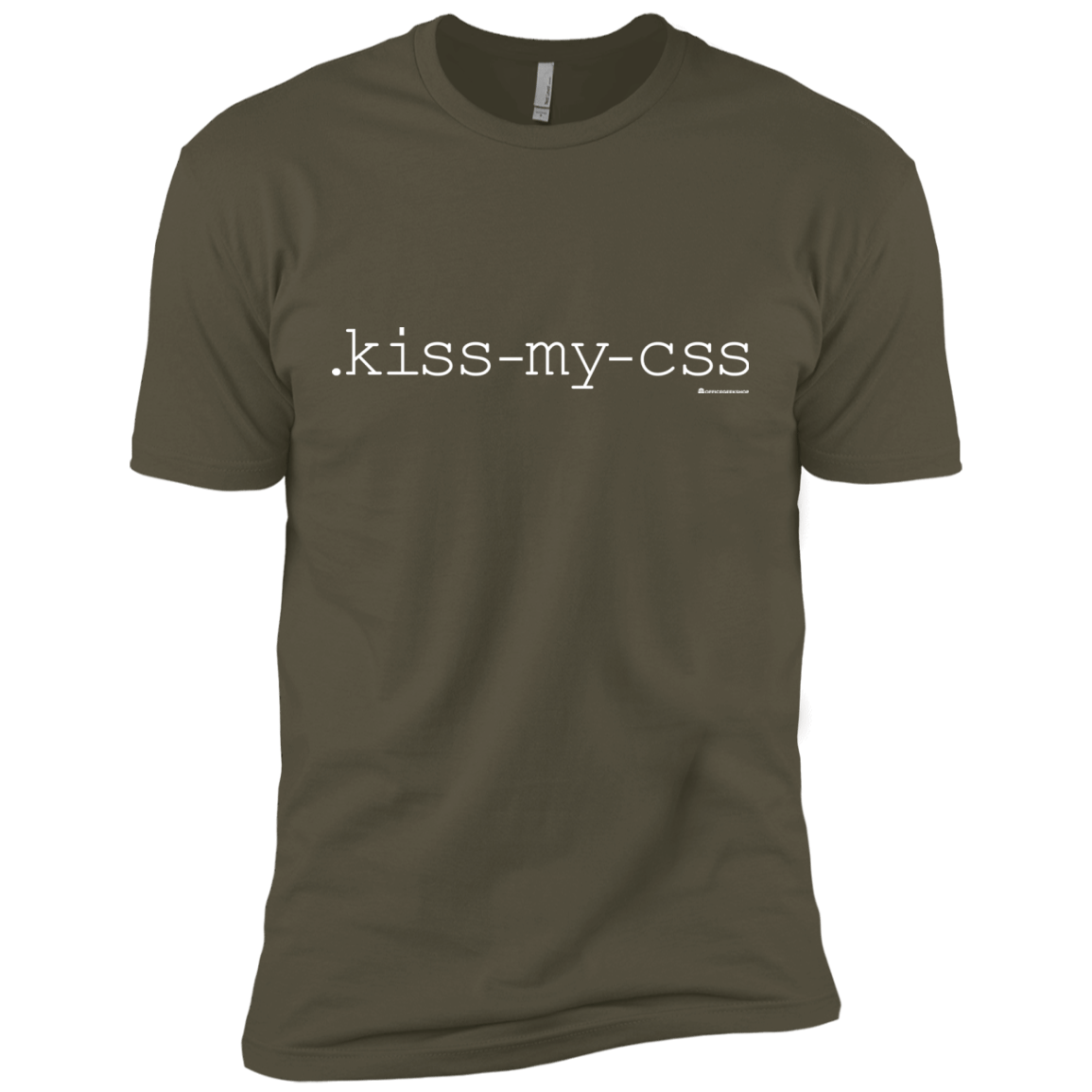 T-Shirts Military Green / X-Small Kiss My CSS Men's Premium T-Shirt