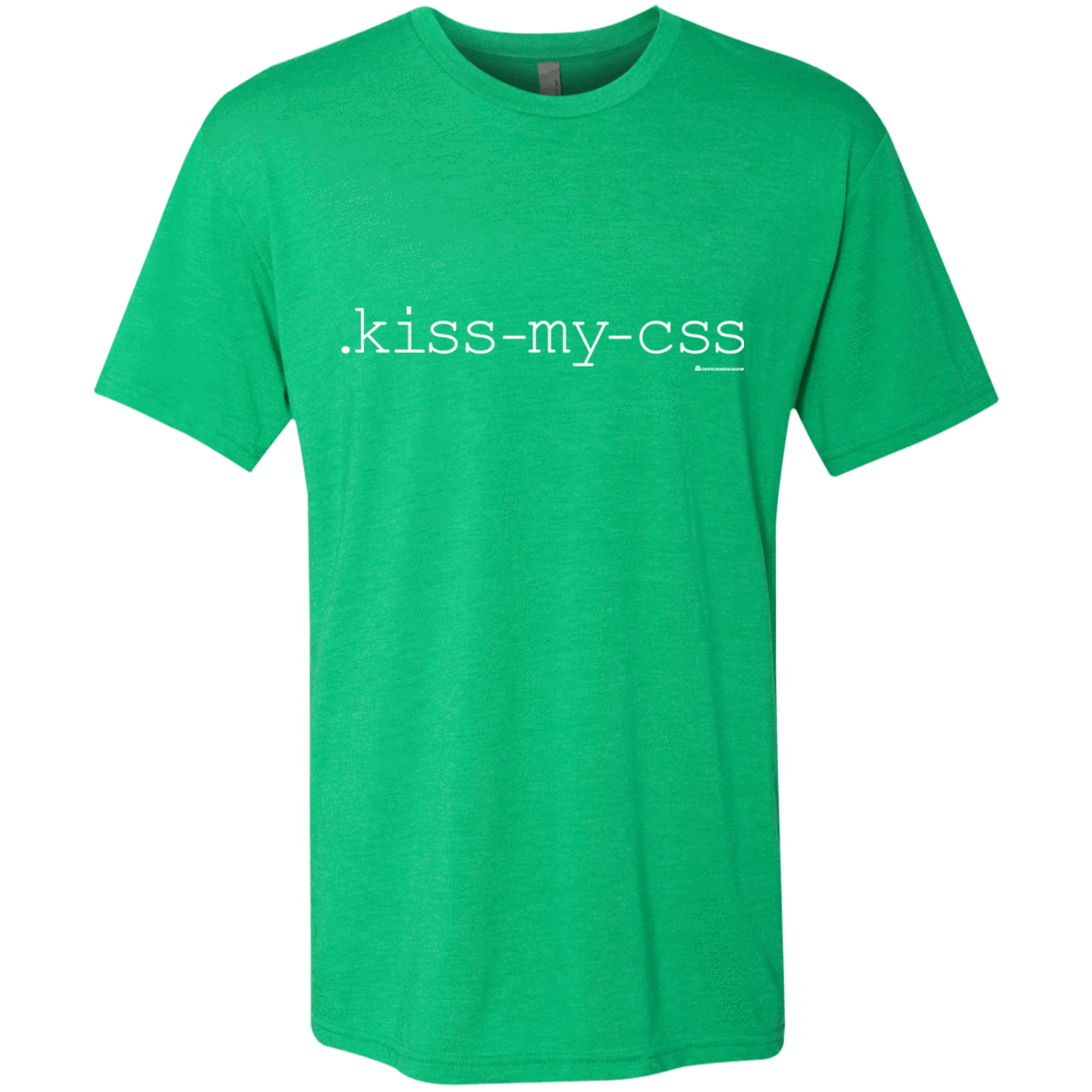 T-Shirts Envy / Small Kiss My CSS Men's Triblend T-Shirt