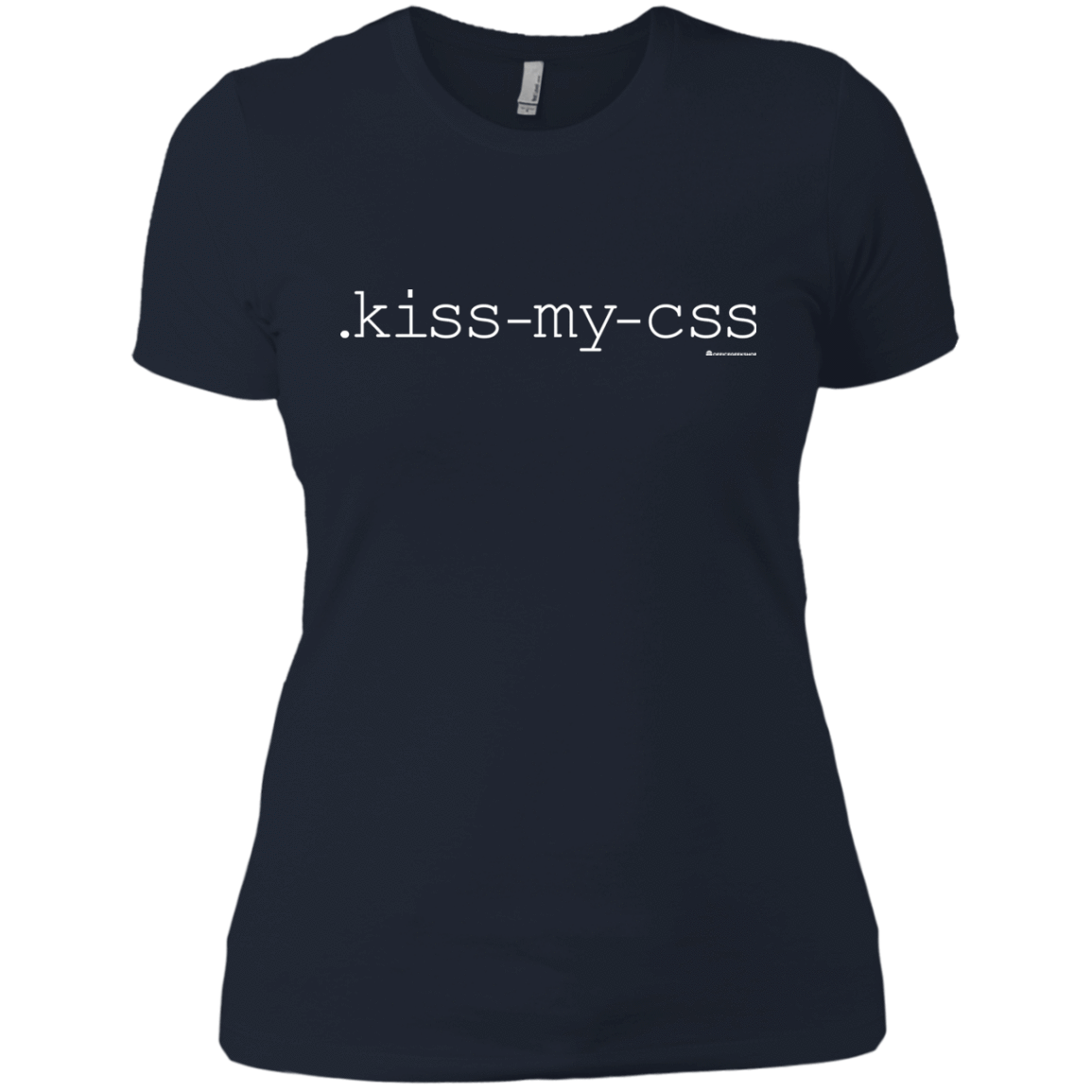 T-Shirts Midnight Navy / X-Small Kiss My CSS Women's Premium T-Shirt