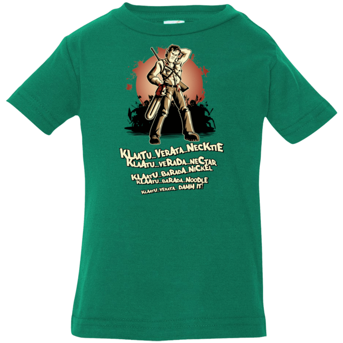 T-Shirts Kelly / 6 Months Klaatu Barada Nikto Infant Premium T-Shirt