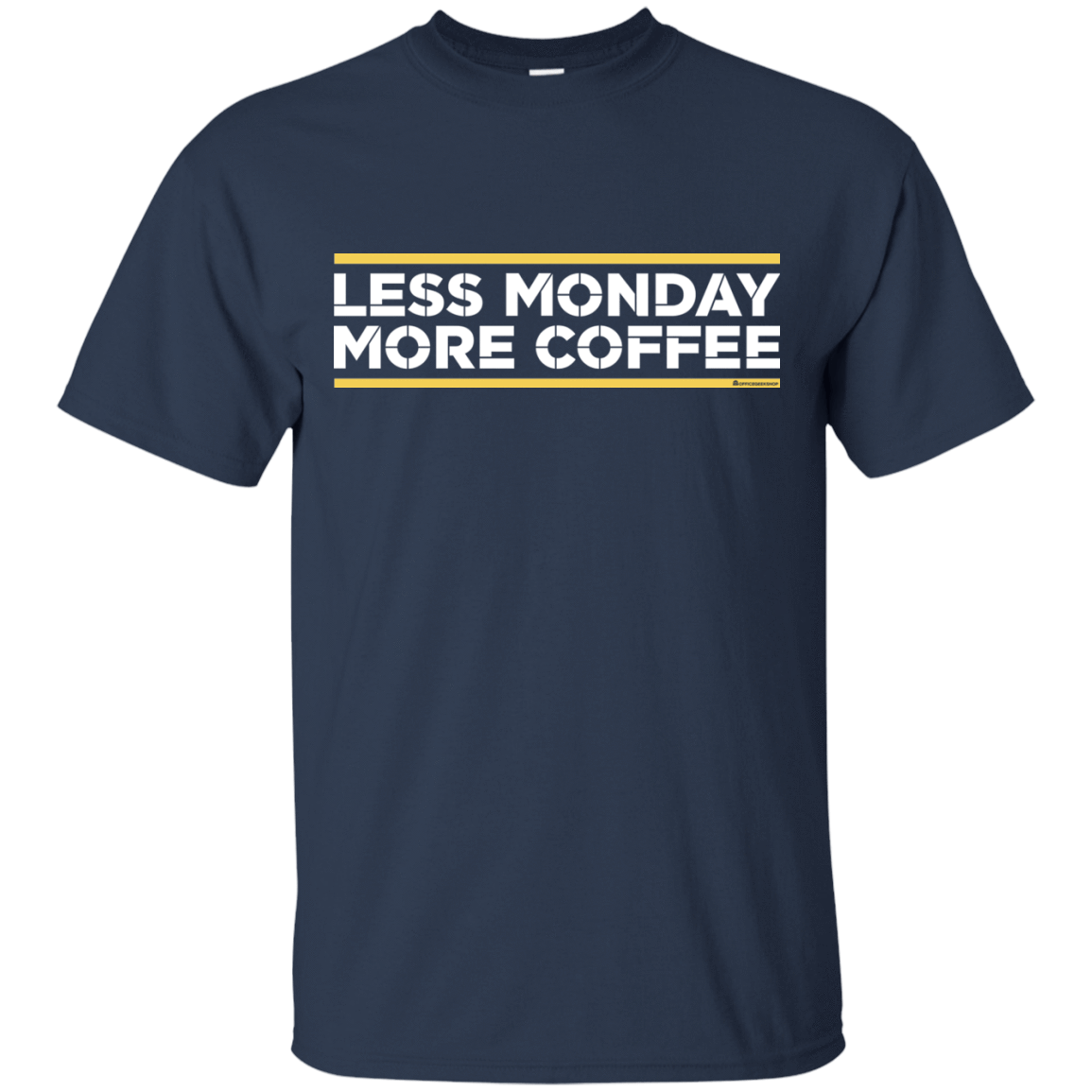 T-Shirts Navy / Small Less Monday More Coffee T-Shirt